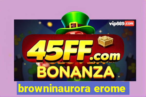 browninaurora erome